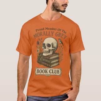 Camiseta Orgulhoso Membro Do Clube Da Cinza Moral