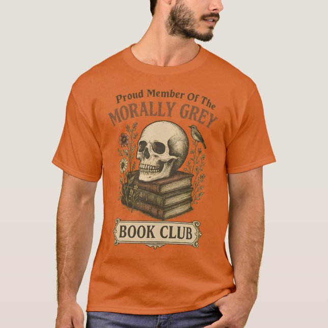 Camiseta Orgulhoso Membro Do Clube Da Cinza Moral (Frente)