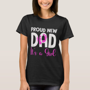 Camiseta Orgulhoso Novo Pai. É Uma Menina Em Breve Pai Dia