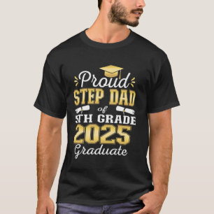 Camiseta Orgulhoso Padrasto de Graduado da 5ª Série 2025 Fa