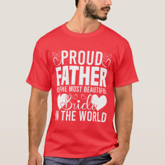 Camiseta Orgulhoso Padre da Noiva Mais Bonita