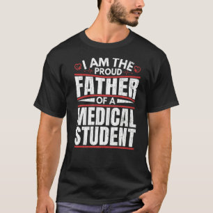 Camiseta Orgulhoso Pai Da Faculdade De Medicina