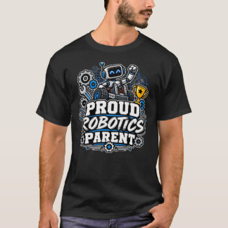 Camiseta Orgulhoso Pai/Mãe de Robótica