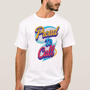 Camiseta “Orgulhoso por chamar”