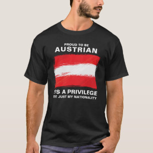 Camiseta Orgulhoso por ser austríaco, é um privilégio