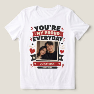 Camiseta Orgulhoso por Ter Você Personalizado