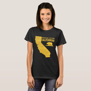 Camiseta Orgulhoso ser o T DK das mulheres californianas