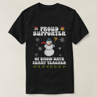 Camiseta Orgulhoso-Suportador-De-Neve-Dias-Engraçado-Profes