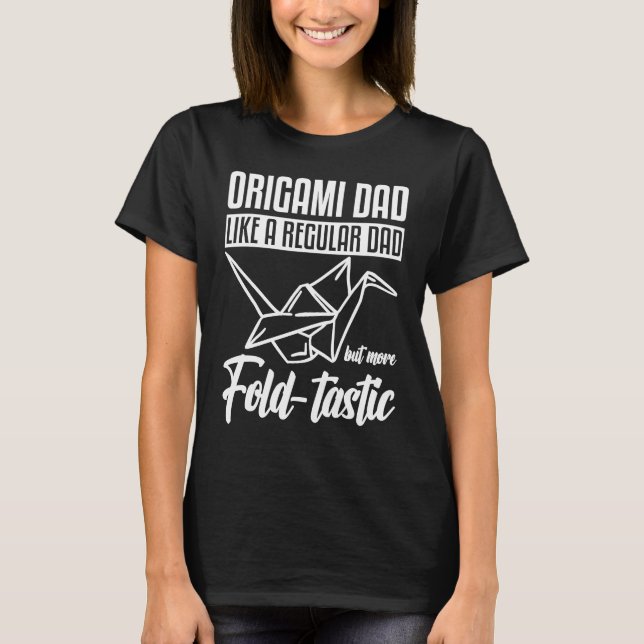 Camiseta Origami Dad Like A Regular Dad (Frente)