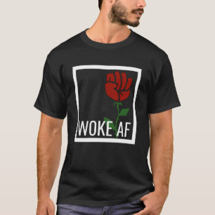 Camiseta Orud Woke AF Aware Valores de Esquerda Socialista 