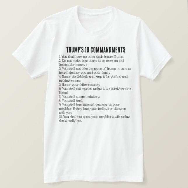 Camiseta Os 10 Mandamentos de Trump (Frente do Design)