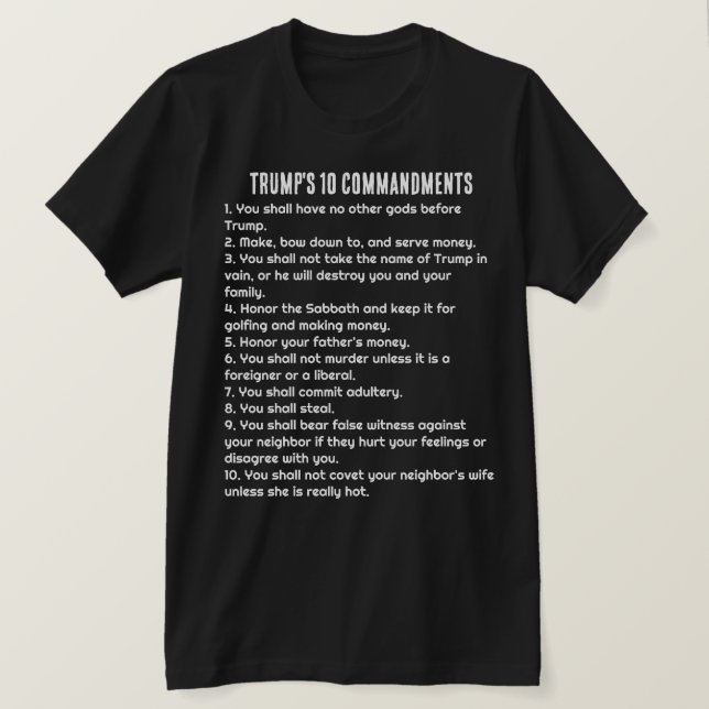 Camiseta Os 10 Mandamentos de Trump (Frente do Design)