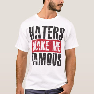 Camiseta Os aborrecedores fazem-me famoso