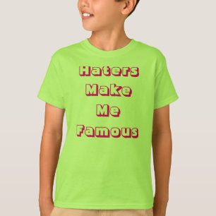 Camiseta Os aborrecedores fazem-me famoso