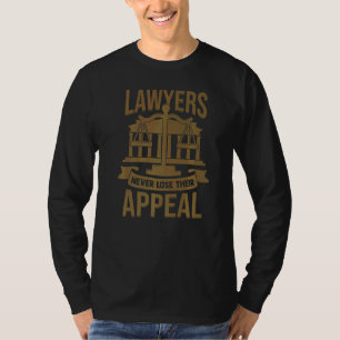 Camiseta Os Advogados Nunca Perder O Seu Recurso