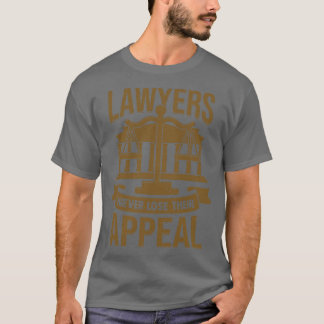 Camiseta Os Advogados Nunca Perder O Seu Recurso