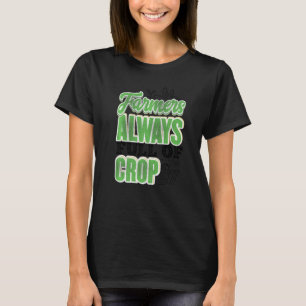 Camiseta Os agricultores estão tão cheios de trator de agri