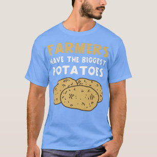 Camiseta Os agricultores têm a maior batata cultivando roup