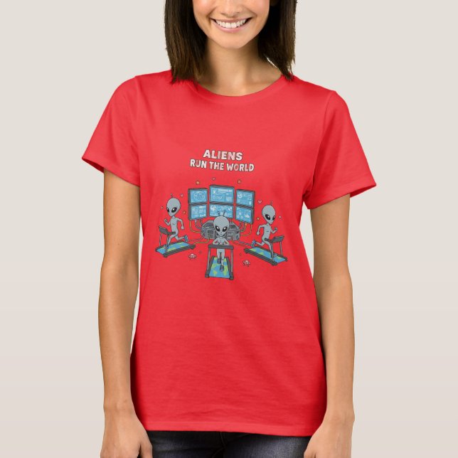 Camiseta Os Alienígenas Mandam no Mundo (Frente)