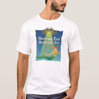 Camiseta Os Aliens são reais, as Sereias também