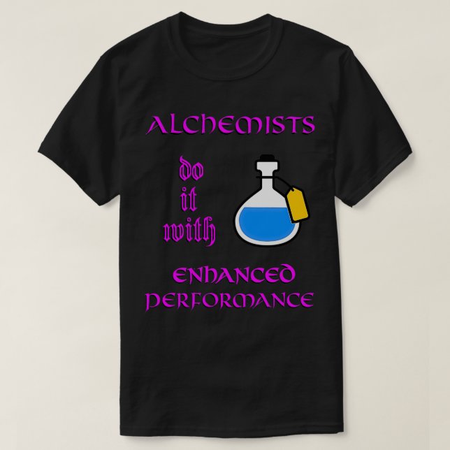 Camiseta Os alquimistas TTRPG fazem-no com o Enhanced Perfo (Frente do Design)