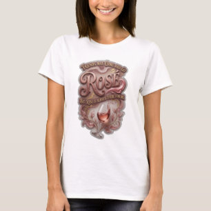 CAMISETA OS AMIGOS PODEM VIR E IR EMBORA MAS O ROSÉ É SEMPR