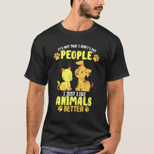 Camiseta Os Animais Apresentam Melhor O Cão Gato Distancian