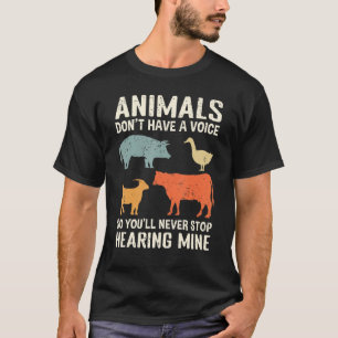Camiseta Os Animais não têm voz, então você nunca vai detê-