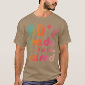 Camiseta Os anos 80 fizeram o Hip Hop dos anos 90 criar vin