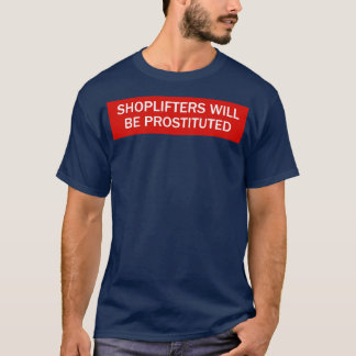 Camiseta Os atiradores serão prostituídos