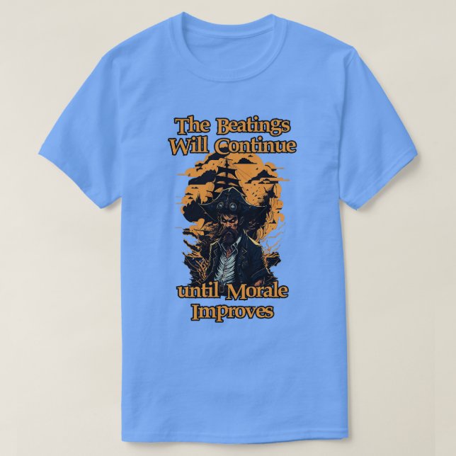 Camiseta Os Beatings Continuarão até Morale Melhorarem 5 (Frente do Design)