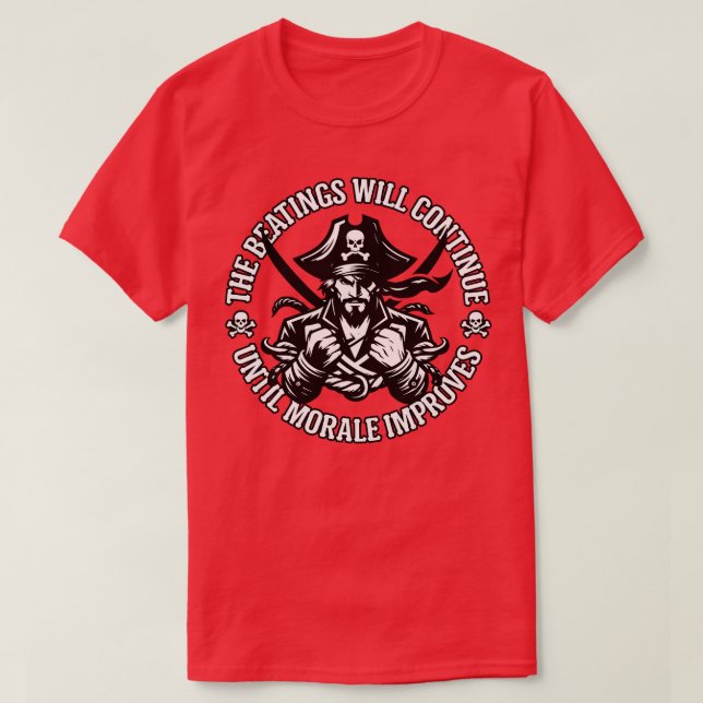 Camiseta Os Beatings Continuarão até que Morale Melhore (Frente do Design)