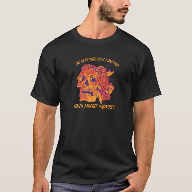 Camiseta Os Beatings Continuarão Até Que Morale Melhore (Frente)