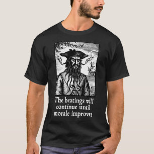 Camiseta Os Beatings Continuarão até que Morale Melhore