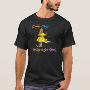Camiseta Os bobos que pescam são para meninas
