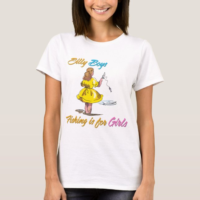 Camiseta Os bobos que pescam são para meninas (Frente)