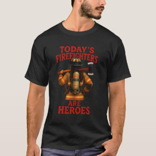 Camiseta Os Bombeiros de hoje são heróis vermelhos
