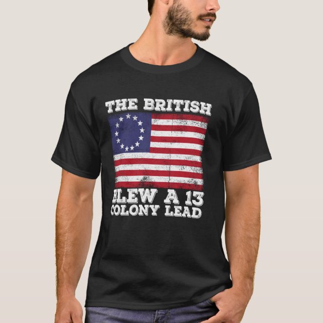 Camiseta Os Britânicos Explodiram Uma Colônia De Treze Lide (Frente)