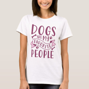 Camiseta Os Cães São As Minhas Pessoas Favoritas