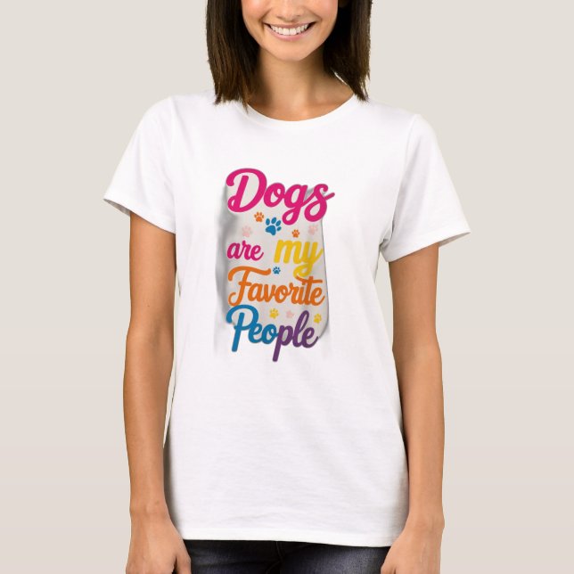 Camiseta Os Cães São As Minhas Pessoas Favoritas (Frente)