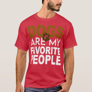 Camiseta Os cães são as minhas Pessoas favoritas 1