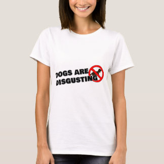 Camiseta Os cães são nojentos