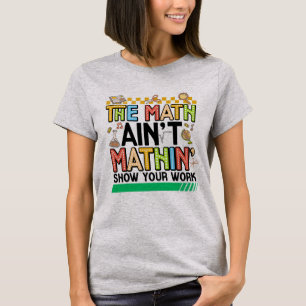 Camiseta Os cálculos não batem Presentes engraçados de volt