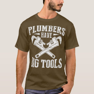 Camiseta Os Canalizadores Têm Ferramentas Grandes, Engraç