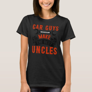 Camiseta Os Caras de Carros Fazem os Melhores Tios Mecânic