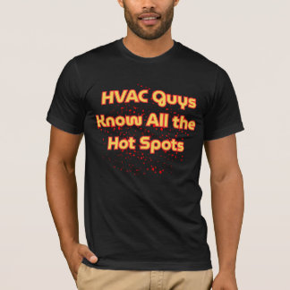 Camiseta Os Caras de HVAC Conhecem Todos os Pontos Quentes 