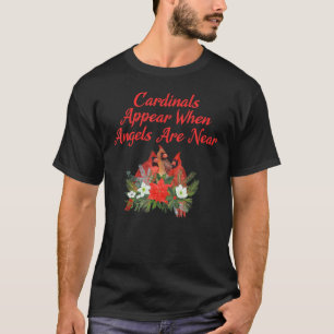 Camiseta Os Cardeais Aparecem Quando Os Anjos Estão Perto D