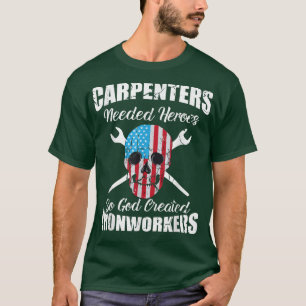 Camiseta Os Carpinteiros Precisavam De Heróis Para Deus Cri