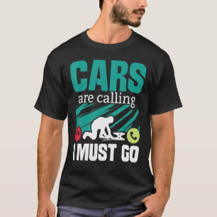 Camiseta Os carros estão chamando, eu preciso ir Mecânico d