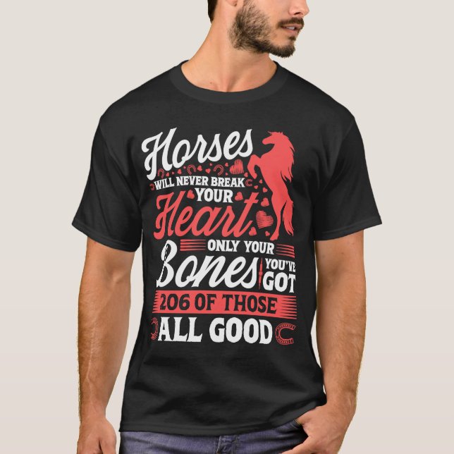 Camiseta Os Cavalos Nunca Irão Quebrar O Seu Coração (Frente)